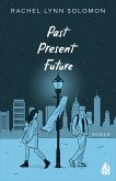 Past, Present, Future (eBook, ePUB)