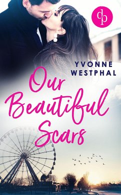 Our Beautiful Scars (eBook, ePUB) - Westphal, Yvonne
