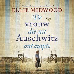 De vrouw die uit Auschwitz ontsnapte (MP3-Download) - Midwood, Ellie