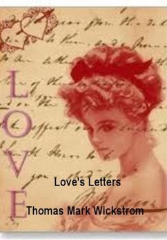 Love's Letters Songs (eBook, ePUB) - Wickstrom, Thomas Mark