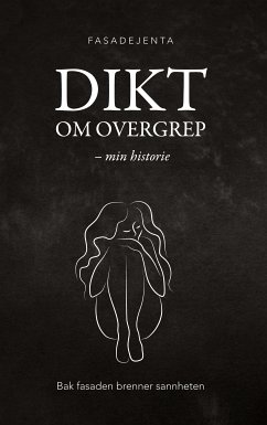 Dikt om overgrep - min historie (eBook, ePUB) - Fasadejenta, -