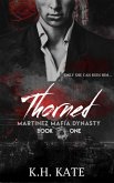 Thorned (Martinez Mafia Dynasty, #1) (eBook, ePUB) Thorned (Martinez Mafia Dynasty, #1) (eBook, ePUB)