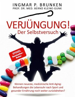 Verjüngung! - Der Selbstversuch (eBook, ePUB) - Brunken, Ingmar; Kleine-Gunk, Bernd