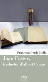 Joan Fuster, traductor d'Albert Camus (eBook, PDF) Joan Fuster, traductor d'Albert Camus (eBook, PDF)