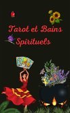 Tarot et Bains Spirituels (eBook, ePUB)