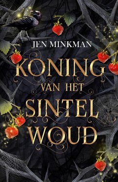 Koning van het Sintelwoud (eBook, ePUB) - Minkman, Jen