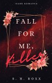 Fall For Me, Killer (eBook, ePUB)