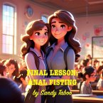 A Final Lesson: Anal Fisting (eBook, ePUB)