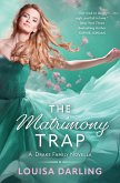 The Matrimony Trap (A Drake Family Novella, #1) (eBook, ePUB)