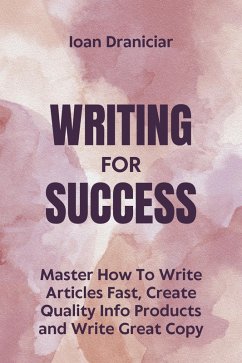 Writing for Success (eBook, ePUB) - Draniciar, Ioan