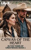 Canvas of the Heart (In the Town of Crestwood) (eBook, ePUB)