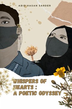 Whispers of Hearts: A Poetic Odyssey (eBook, ePUB) - Sarder, Abid Hasan