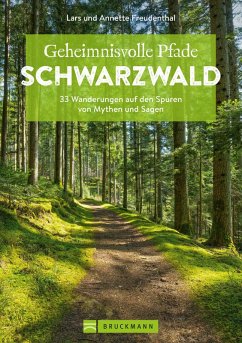 Geheimnisvolle Pfade Schwarzwald (eBook, ePUB) - Freudenthal Lars; Freudenthal Annette