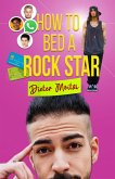 How to Bed a Rock Star (eBook, ePUB)