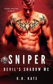 Sniper (Devil's Shadow MC, #2) (eBook, ePUB) Sniper (Devil's Shadow MC, #2) (eBook, ePUB)