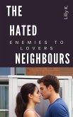 The Hated Neighbours (eBook, ePUB)