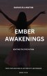 Ember Awakenings: Igniting the Fire... - Bild 1
