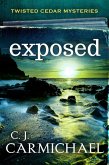 Exposed (Twisted Cedar Mysteries, #3) (eBook, ePUB)