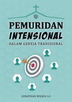 Pemuridan Intensional Dalam Gereja Tradisional (eBook, ePUB) - Lo, Jonathan W.