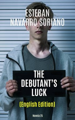 The Debutant's Luck (eBook, ePUB) - Soriano, Esteban Navarro