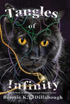 Tangles of Infinity (The Dimensional Alliance, #8) (eBook, ePUB) - Dillabough, Bonnie K. T.