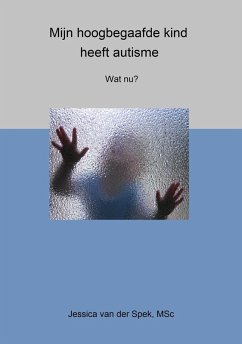 Cover Mijn hoogbegaafde kind heeft autisme. Wat nu? (eBook, ePUB)