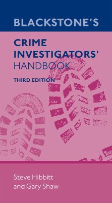 Blackstone's Crime Investigators' Handbook (eBook, ePUB) - Hibbitt, Steve; Shaw, Gary