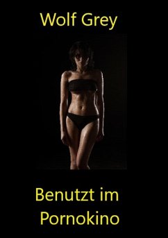 Cover Benutzt im Pornokini (eBook, ePUB)