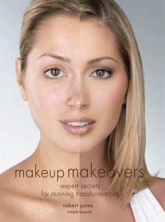 Makeup Makeovers (eBook, ePUB) - Jones, Robert