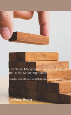 Cover The-Social-Media-Sales-Funnel-a-Blueprint-for-Online-Marketing-Success (Blueprint Mindset, #1) (eBook, ePUB)