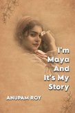 I'm Maya And It's My Story (eBook, ePUB)