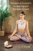 Navigating Kundalini Awakening and Spiritual Growth (eBook, ePUB)