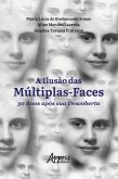 A Ilusão das Múltiplas-Faces 30 Anos Após Sua Descoberta (eBook, ePUB)