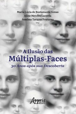 Cover A Ilusão das Múltiplas-Faces 30 Anos Após Sua Descoberta (eBook, ePUB)