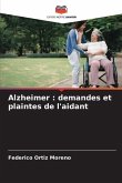 Alzheimer : demandes et plaintes de l'aidant