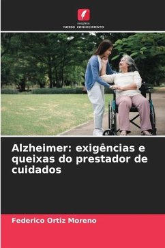 Alzheimer: exigências e queixas do prestador de cuidados - Ortiz Moreno, Federico