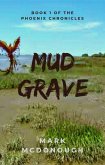 Mud Grave (The Phoenix Chronicles, #1) (eBook, ePUB)