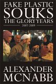 Fake Plastic Souks - The Glory Years (eBook, ePUB)