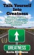 Talk Yourself into Greatness (eBook,... - Bild 1