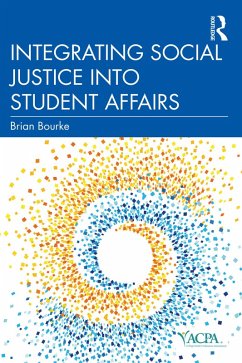 Cover Integrating Social Justice into Student Affairs (eBook, ePUB)
