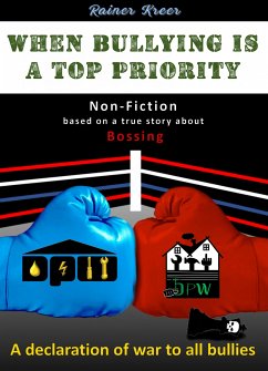 When Bullying is a Top Priority (eBook, ePUB) - Kreer, Rainer