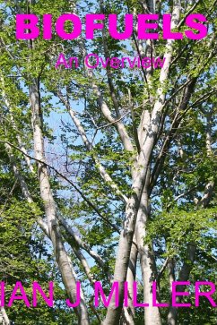 Biofuels. An Overview. (eBook, ePUB) - Miller, Ian J