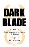 Dark Blade (The Adventures of J.J. Stone, #4) (eBook, ePUB)
