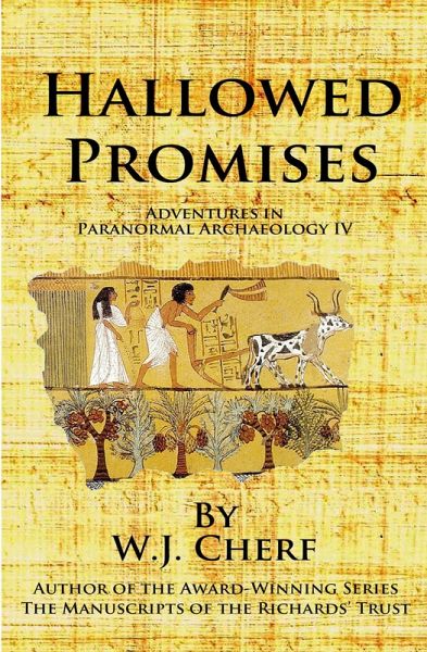 Hallowed Promises (Adventures in Paranormal Archaeology, #4) (eBook, ePUB) Hallowed Promises (Adventures in Paranormal Archaeology, #4) (eBook, ePUB)
