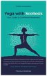 Yoga with Scoliosis - Your Guide to... - Bild 1