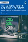 The Music Business for Music Creators (eBook, ePUB) The Music Business for Music Creators (eBook, ePUB)