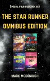 The Star Runner Omnibus Edition (eBook, ePUB) The Star Runner Omnibus Edition (eBook, ePUB)
