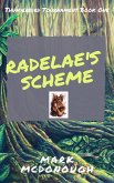 Radelae's Scheme: Thunderbird Tounament Book 1 (Thunderbird Tournament, #1) (eBook, ePUB)