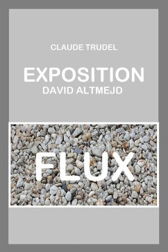 Cover Exposition David Altmejd - Flux (eBook, ePUB)