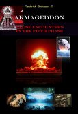 Armagedon, Encuentros Cercanos en la Quinta Fase (eBook, ePUB)